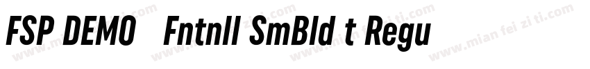 FSP DEMO   Fntnll SmBld t Regular字体转换